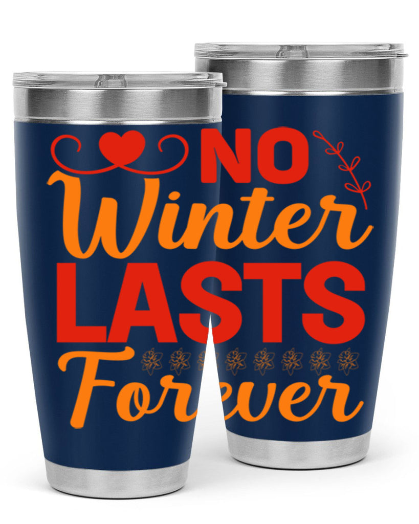 No winter lasts forever 353#- spring- Tumbler