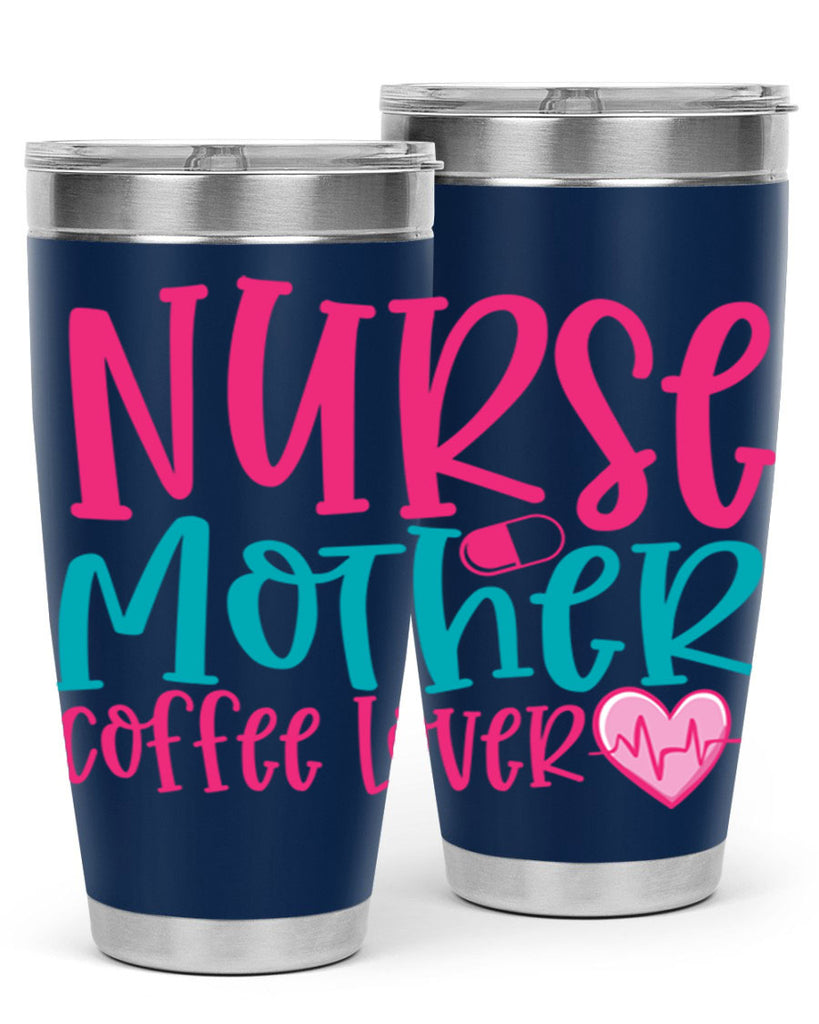 Nurse Mother Coffee Lover Style 371#- nurse- tumbler