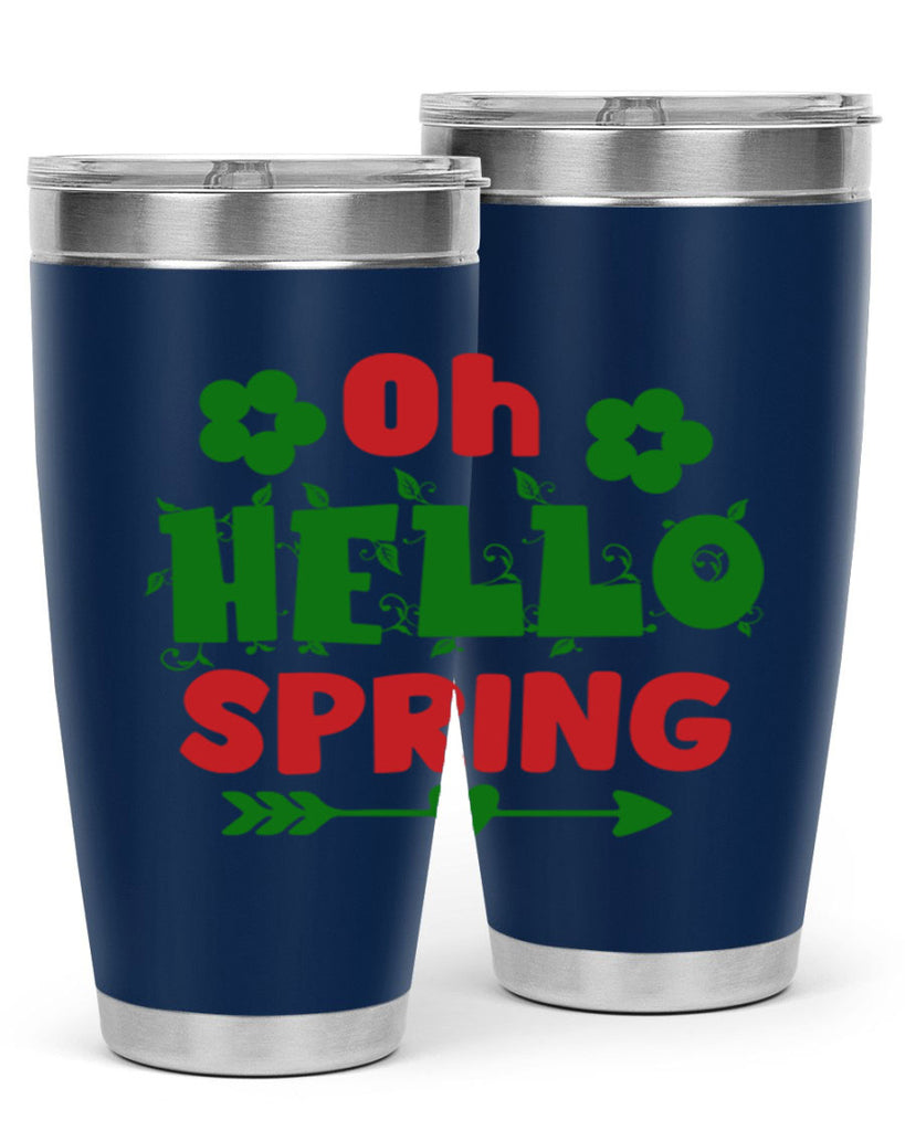 Oh Hello Spring 380#- spring- Tumbler