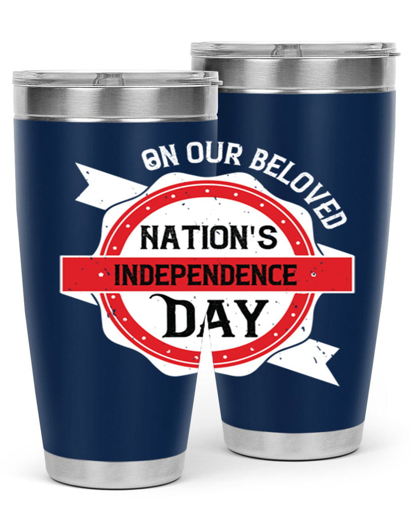 On our beloved Nations Independence Day Style 134#- Fourt Of July- Tumbler