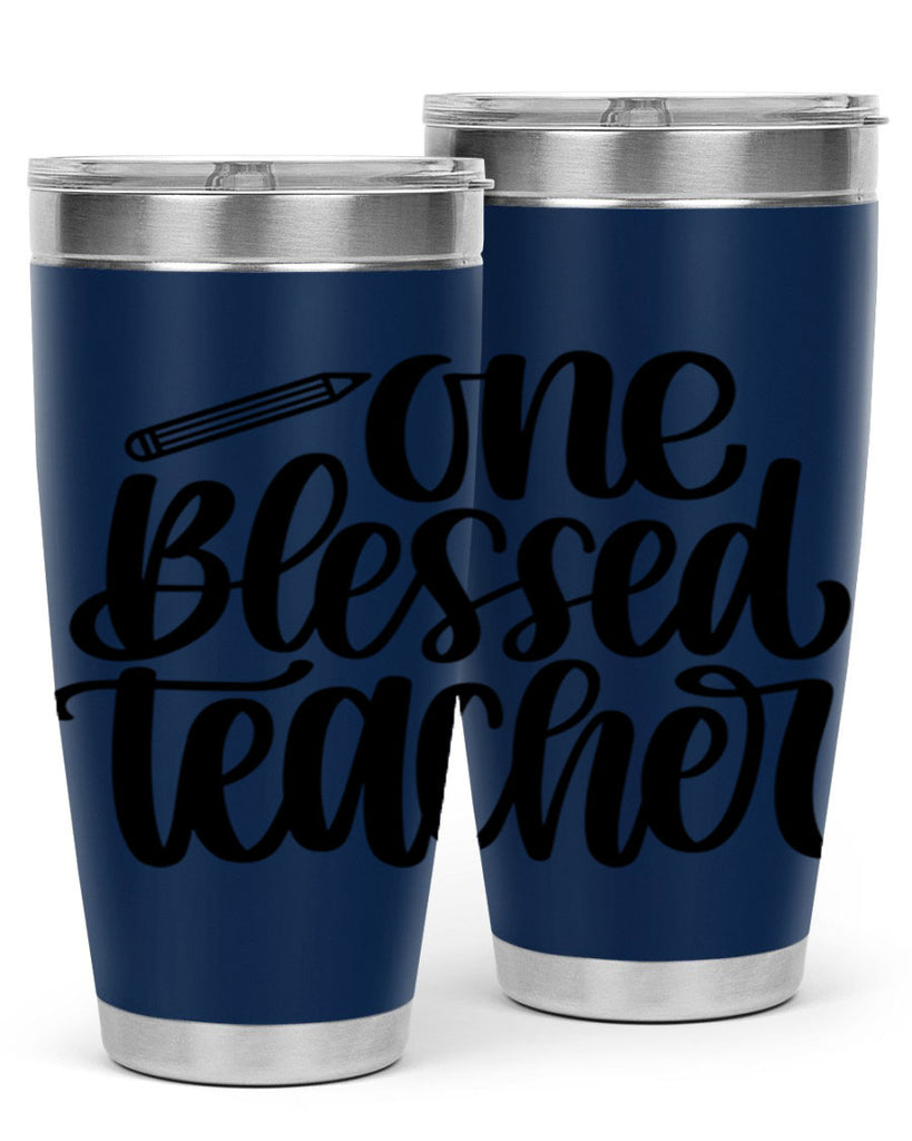 One Blessed Teacher Style 62#- teacher- tumbler