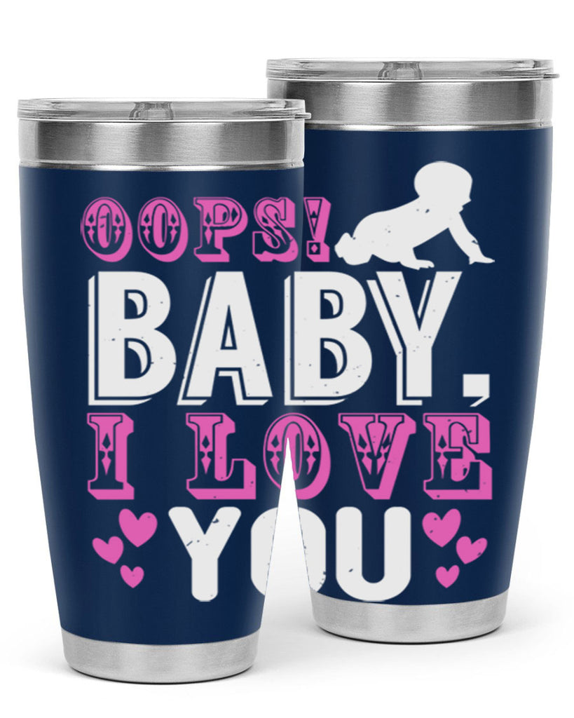 Oops Baby I love You Style 183#- baby- tumbler