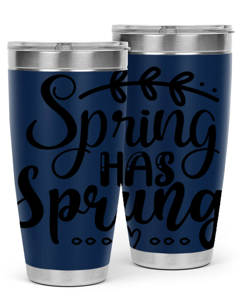 SPRING HAS SPRUNG  493#- spring- Tumbler