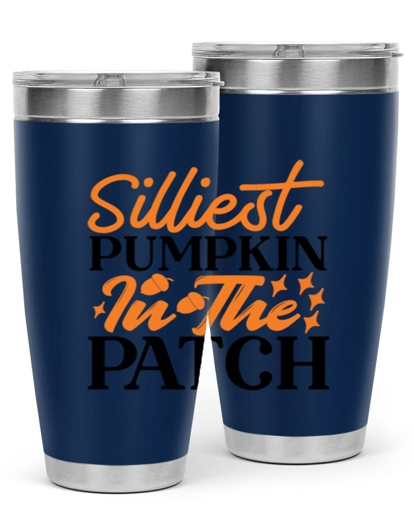 Silliest Pumpkin In The Patch 574#- fall- Tumbler
