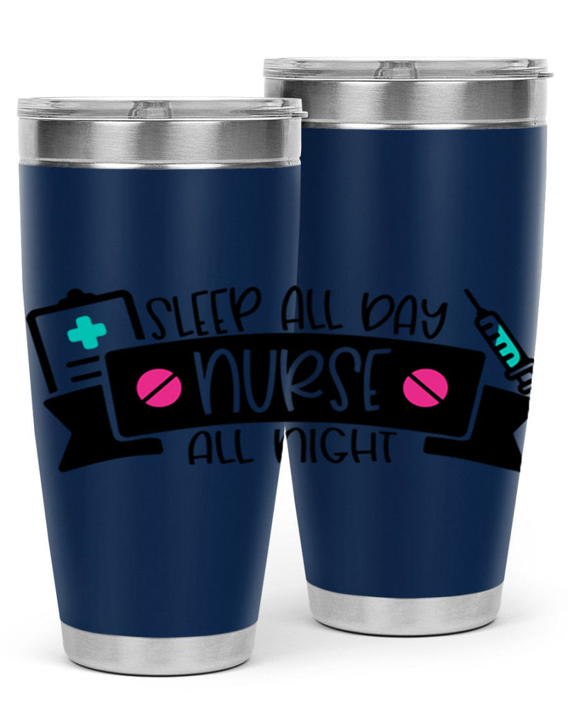 Sleep All Day Nurse All Night Style Style 37#- nurse- tumbler