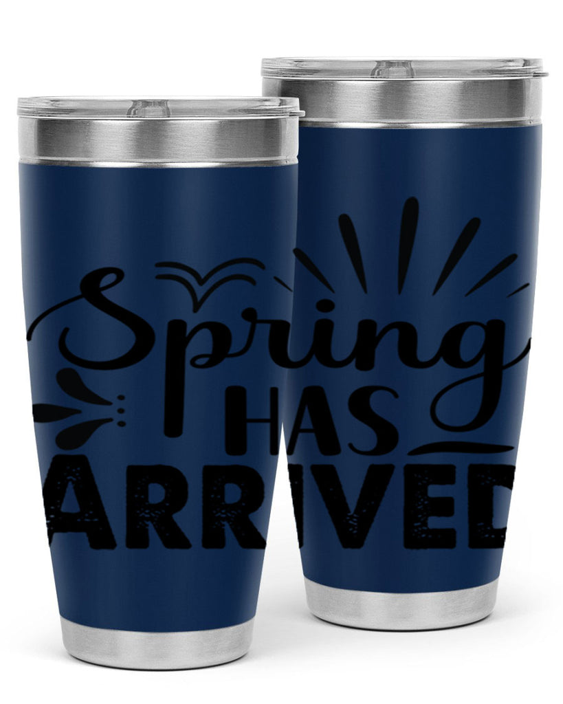 Spring Has Arrived  489#- spring- Tumbler
