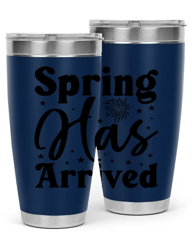 Spring Has Arrived 425#- spring- Tumbler