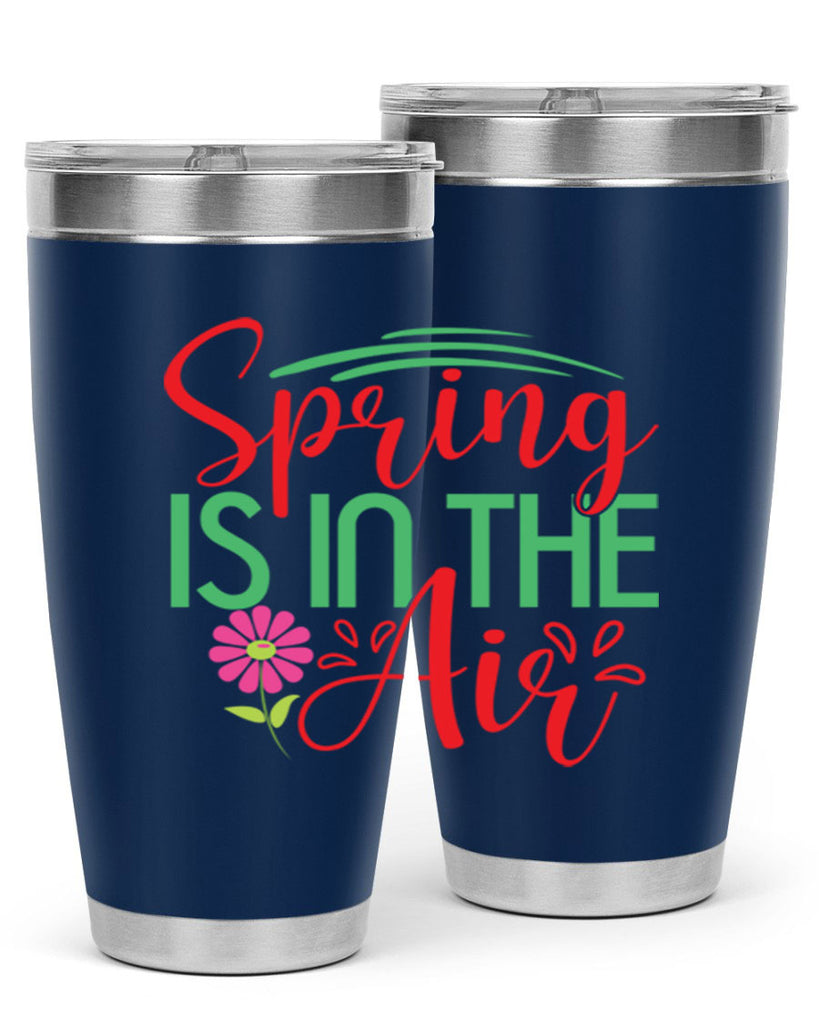 Spring Is In The Air 461#- spring- Tumbler