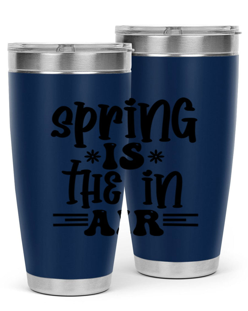 Spring is the in air 508#- spring- Tumbler
