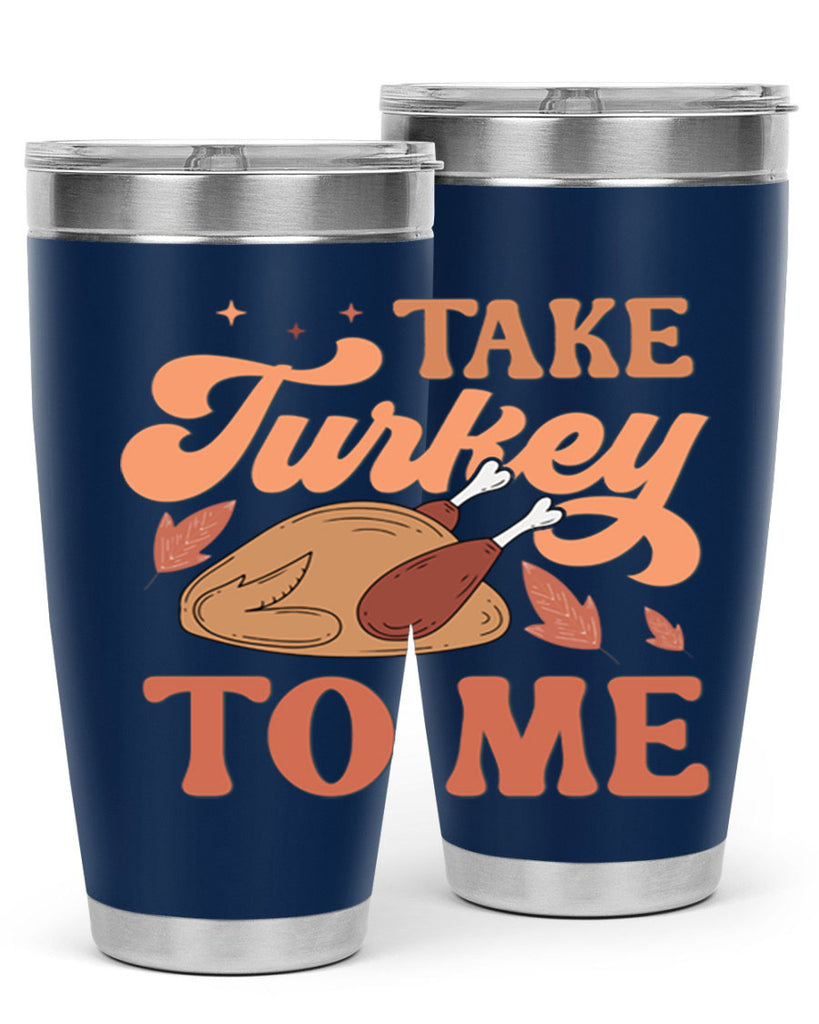 Take Turkey To Me 594#- fall- Tumbler