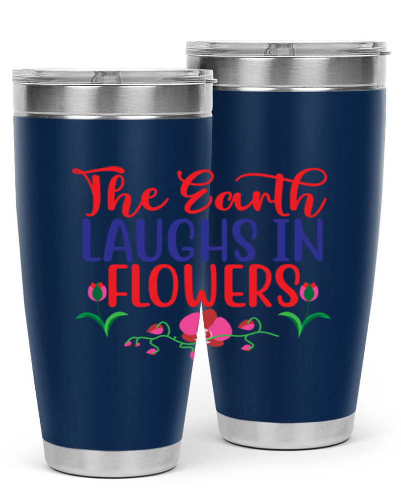 The Earth Laughs In Flowers 534#- spring- Tumbler