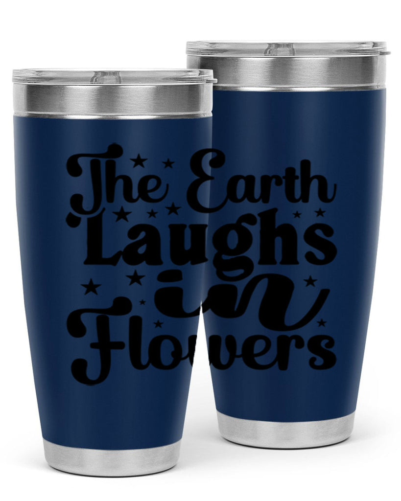 The Earth Laughs In Flowers 537#- spring- Tumbler