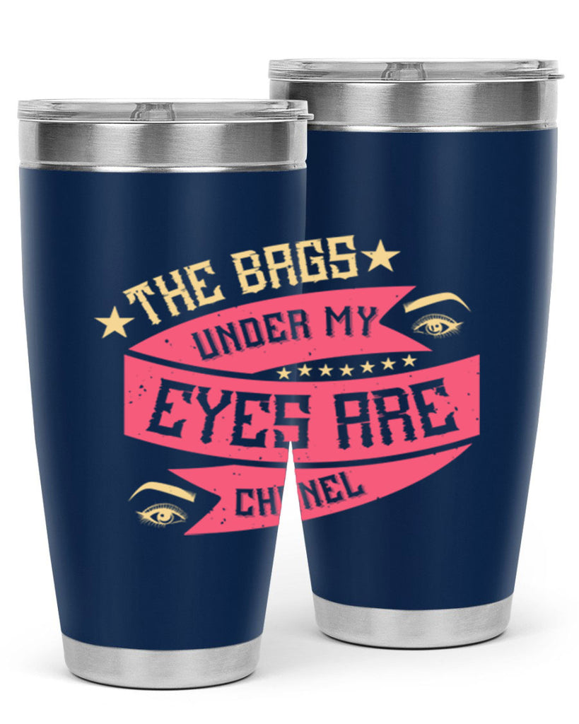The bags under my eyes are Chanel Style 184#- make up- Tumbler