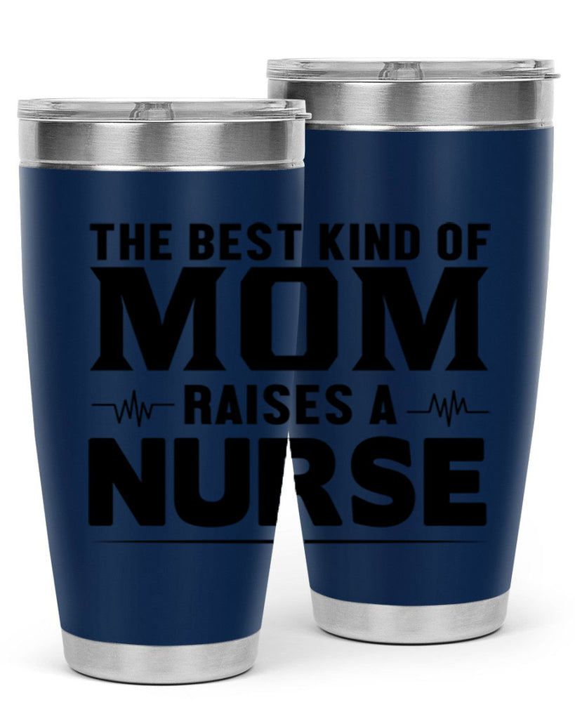 The best kind of mom Style 242#- nurse- tumbler