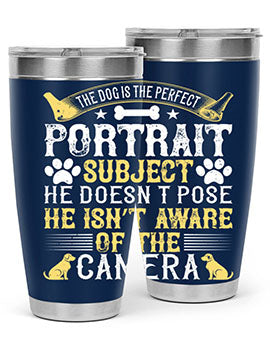 The dog is the perfect portrait subject He doesn’t pose He isn’t aware of the camera Style 156#- dog- Tumbler