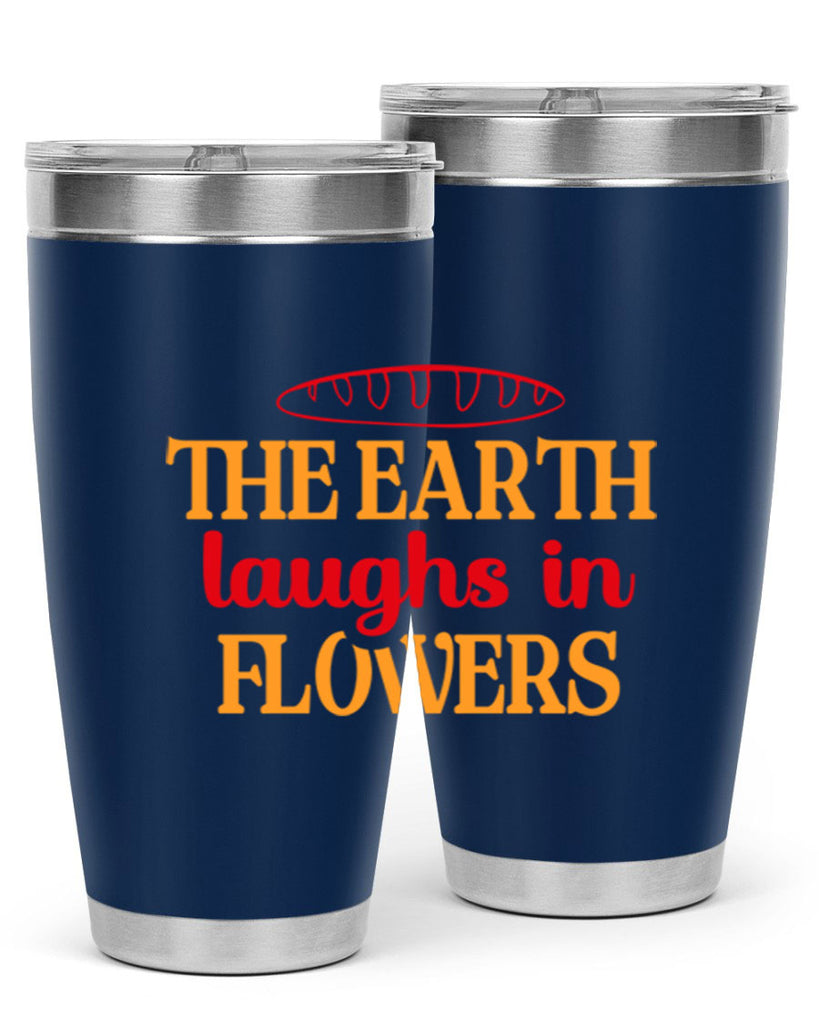 The earth laughs in flowers 540#- spring- Tumbler