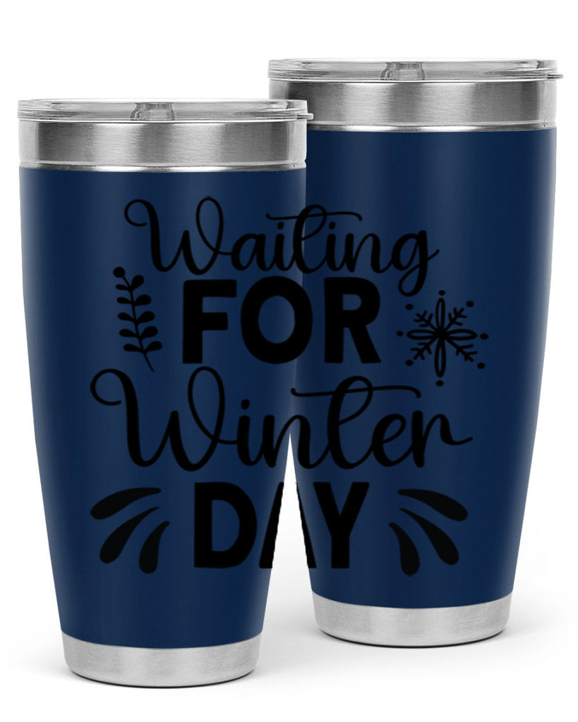 Waiting for Winter Day427#- winter- Tumbler