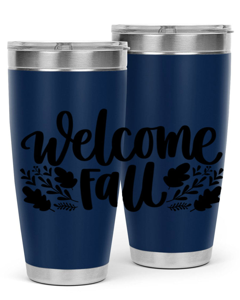 Welcome Fall 514#- fall- Tumbler