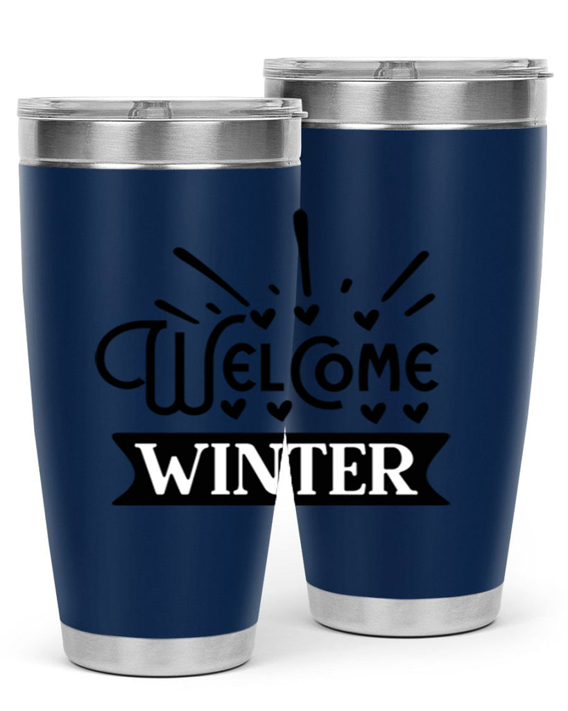 Welcome Winter 472#- winter- Tumbler