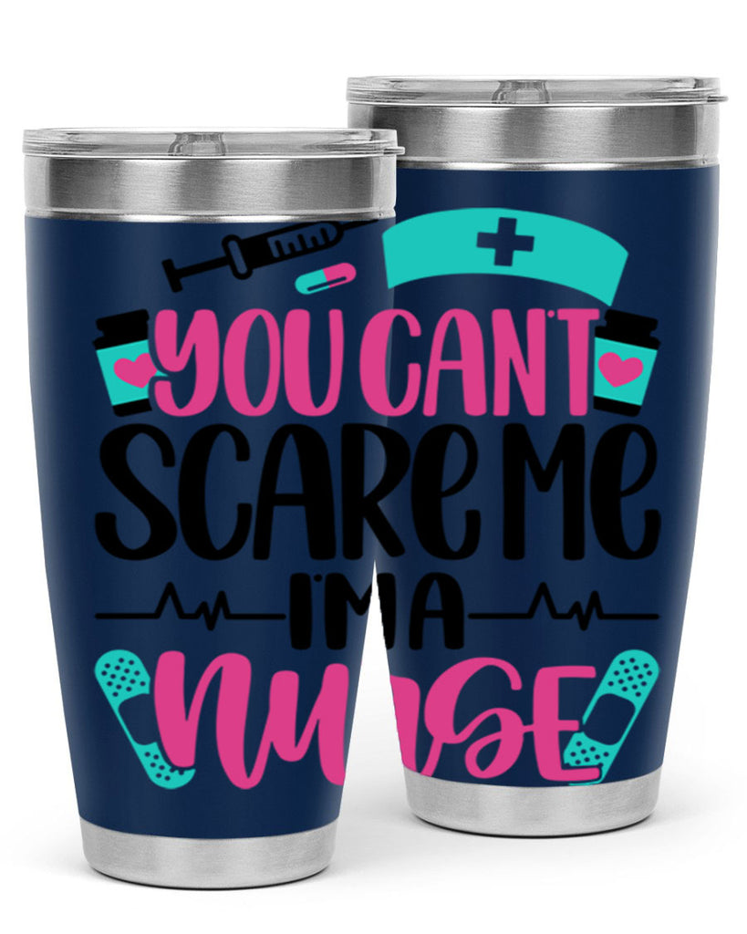 You Can∩t Scare Me Style Style 1#- nurse- tumbler