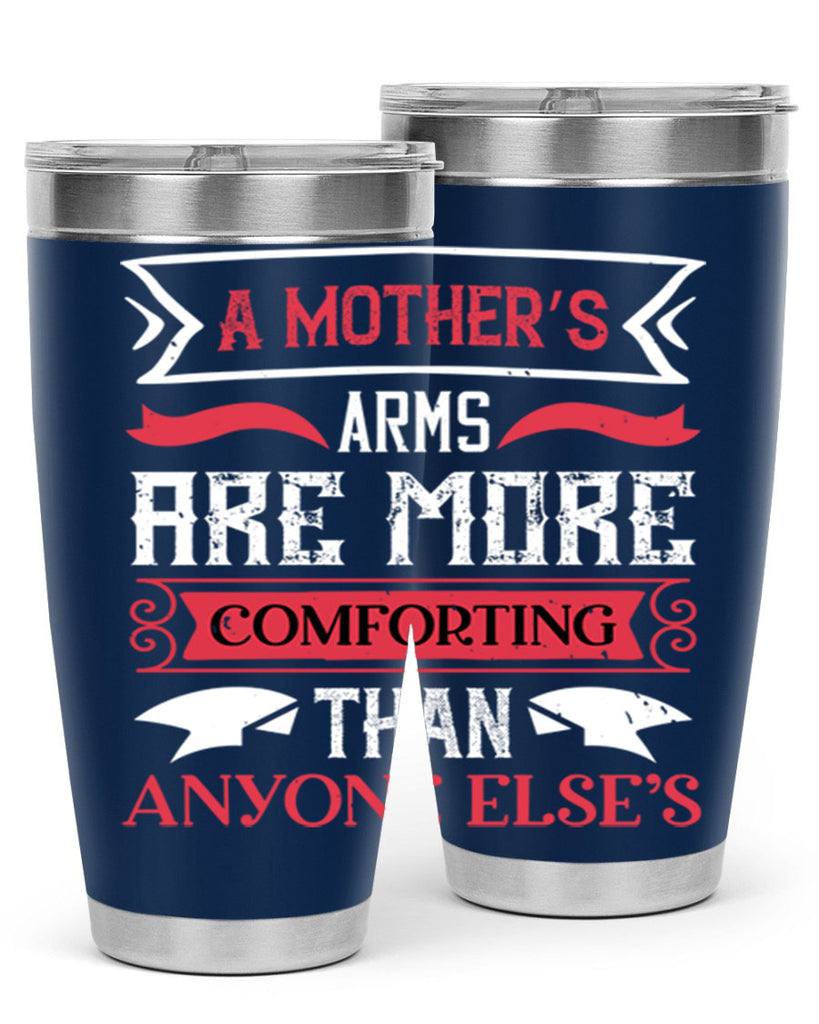 a mother’s arms are more 4#- mothers day- Tumbler