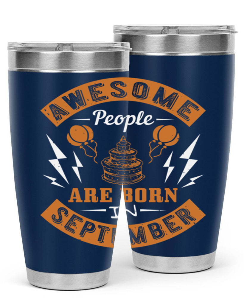 awesome people are born in September Style 17#- birthday- tumbler