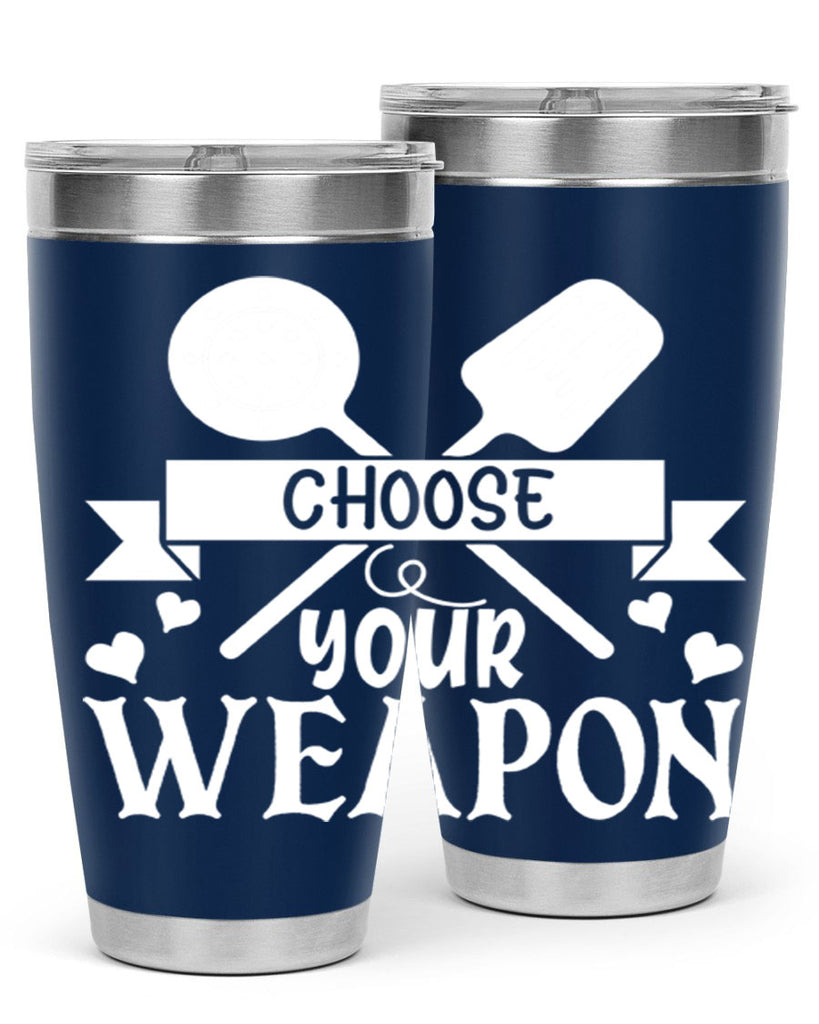 choose your weapon 48#- kitchen- Tumbler