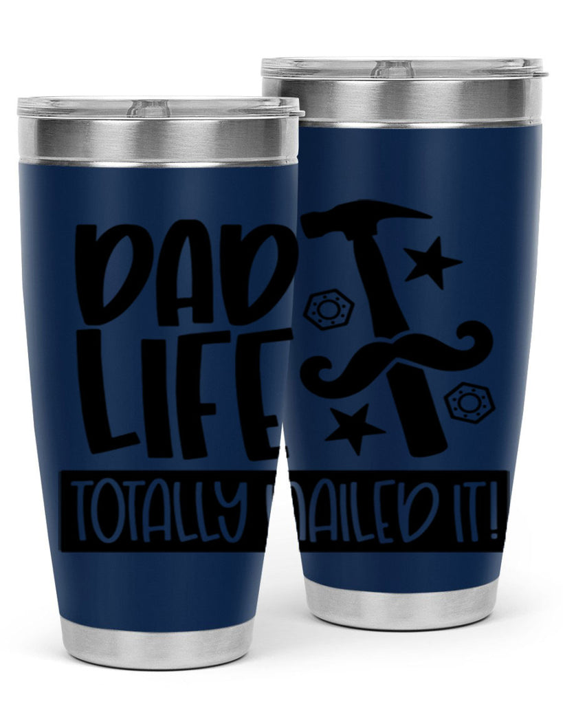 dad life totally nailed it 64#- fathers day- Tumbler