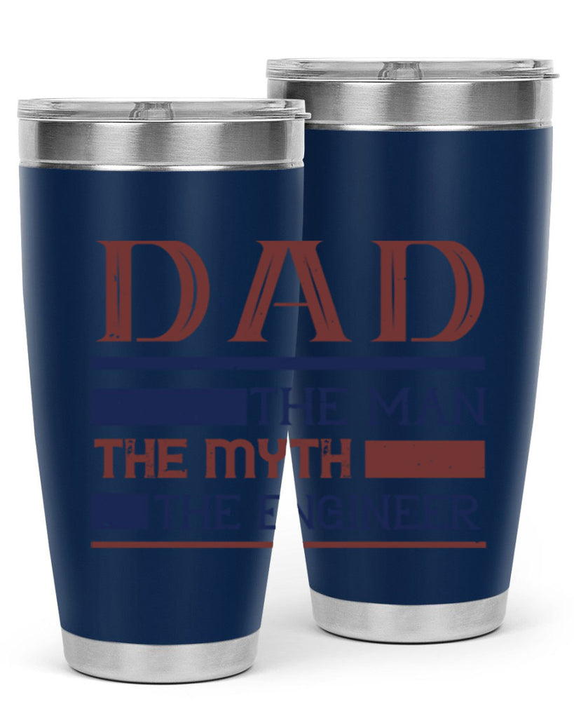 dad the man the myth the engineer Style 24#- engineer- tumbler