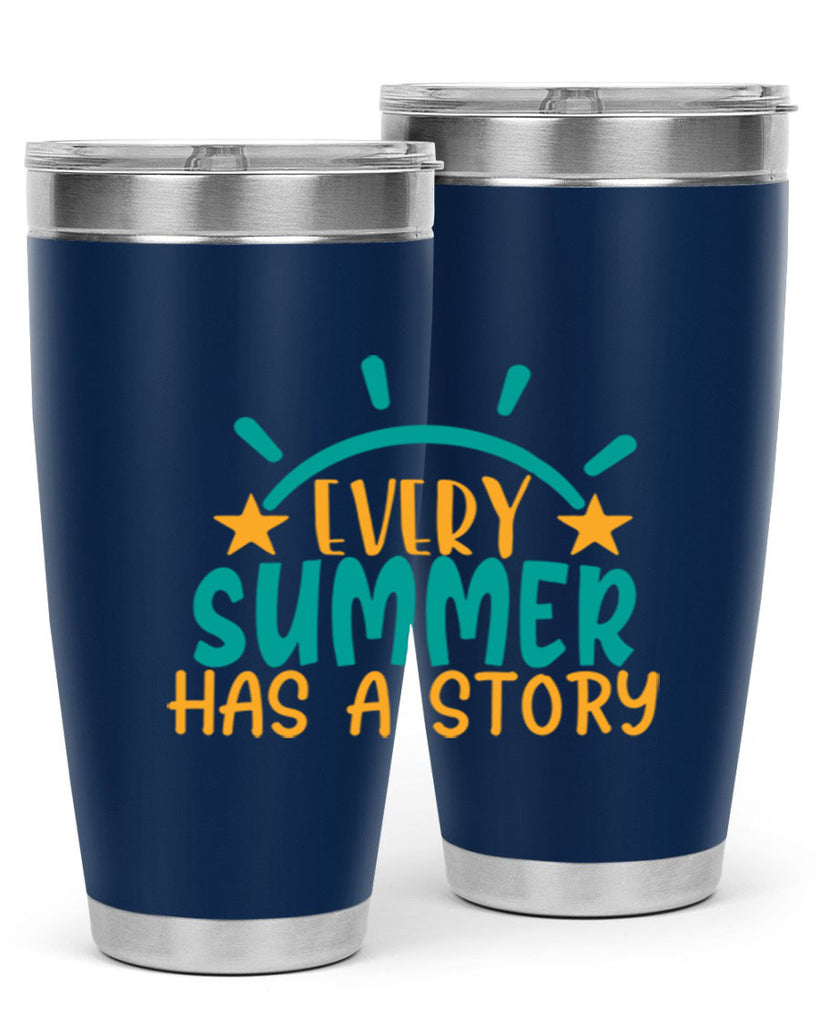 every summer has a story story Style 107#- summer- Tumbler
