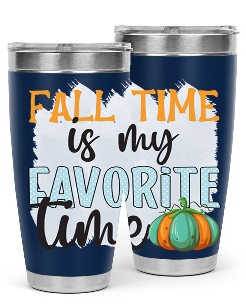 fall time is my favorite time 134#- fall- Tumbler