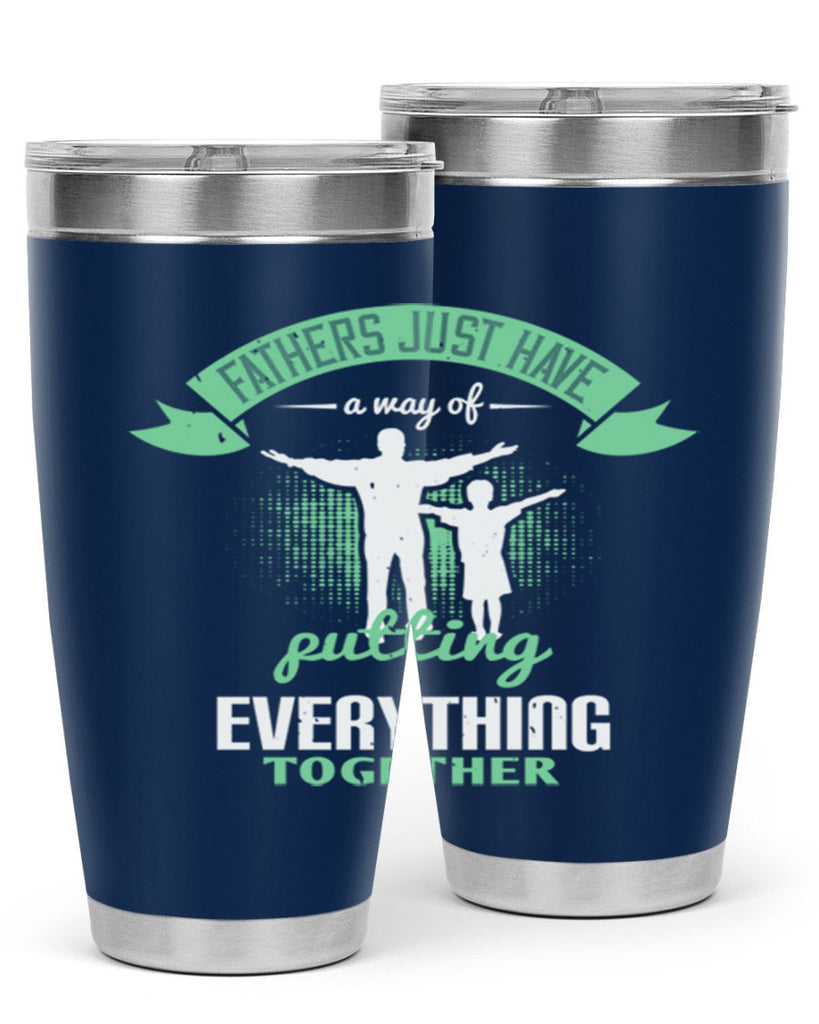 fathers just have a way 224#- fathers day- Tumbler
