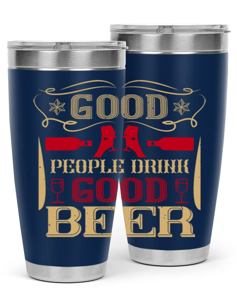 good people drink good beer 54#- drinking- Tumbler