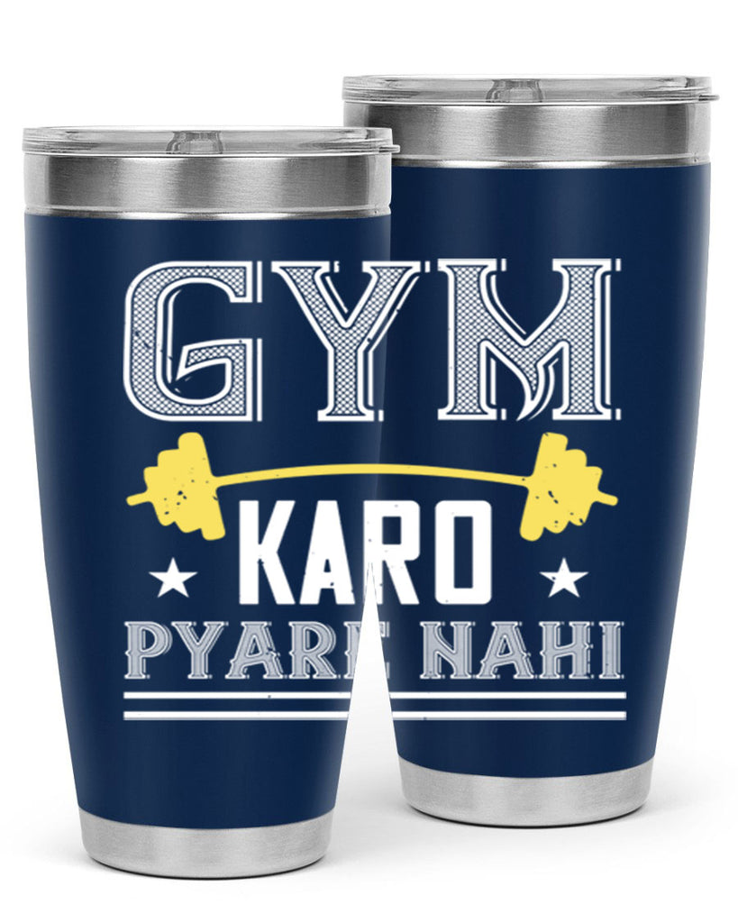 gym karo pare nahi 9#- gym- Tumbler
