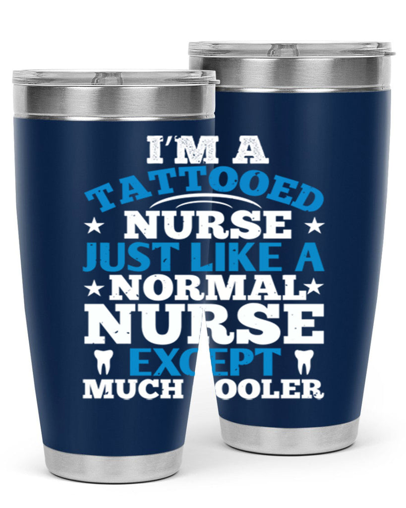 i am tattooed nurse just like a Style 337#- nurse- tumbler