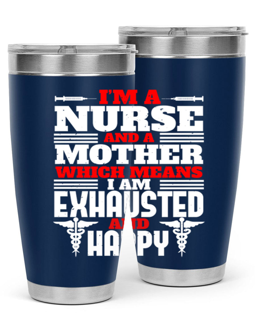 im a nurse and a mother Style 312#- nurse- tumbler