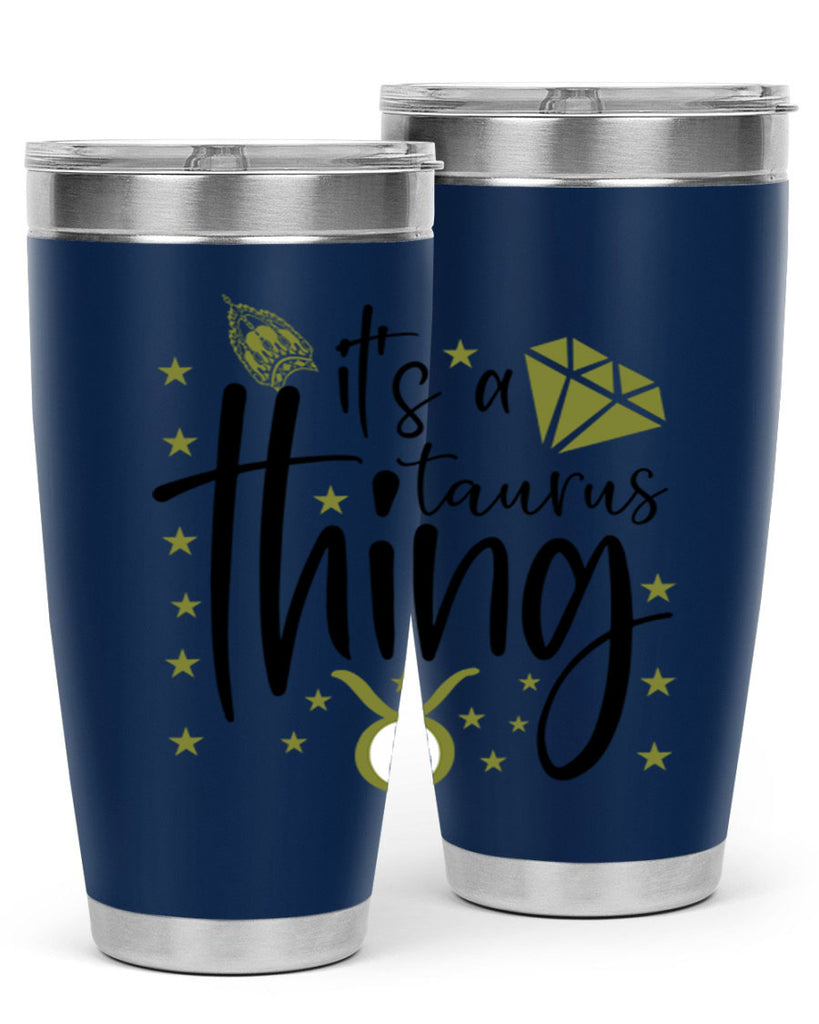 its a Taurus thing 273#- zodiac- Tumbler