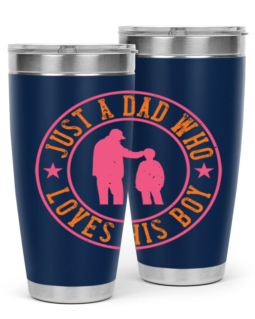 just a dad who loves his boy 192#- fathers day- Tumbler