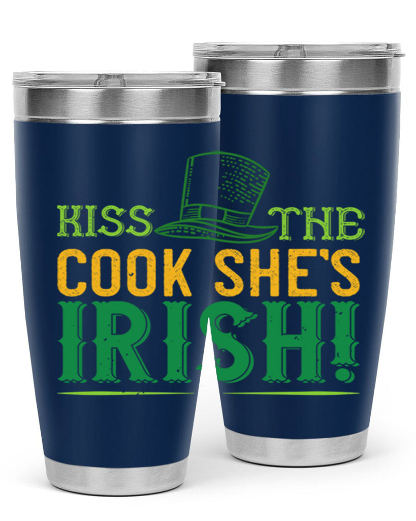 kiss the cook she’s irish Style 122#- St Patricks Day- Tumbler