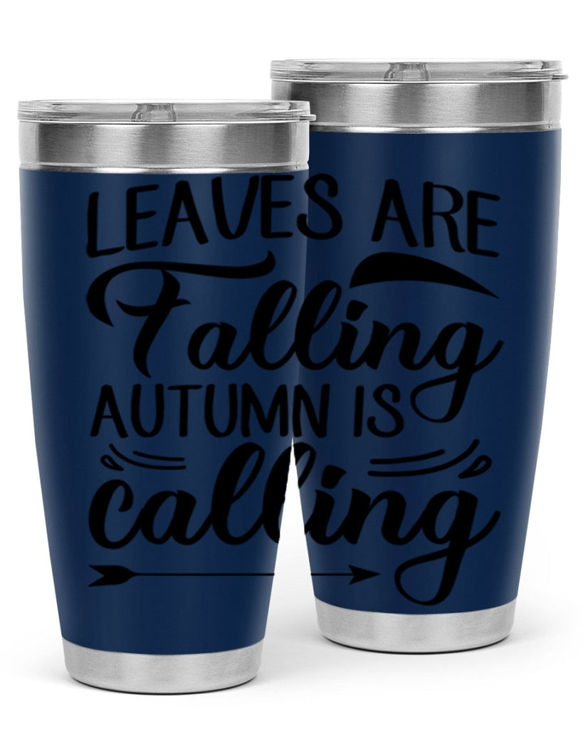leaves are falling autumn is calling 388#- fall- Tumbler