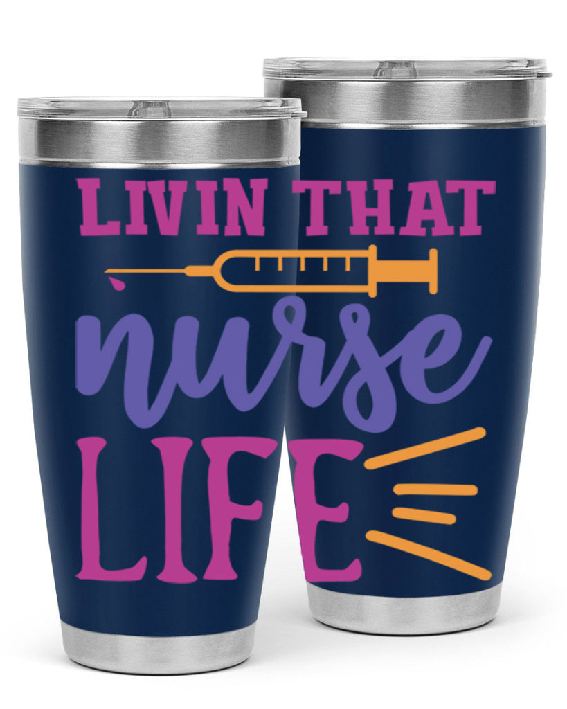 livin that nurse life Style Style 138#- nurse- tumbler