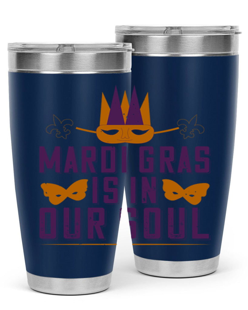 mardi gras is in our soul 46#- mardi gras- Tumbler