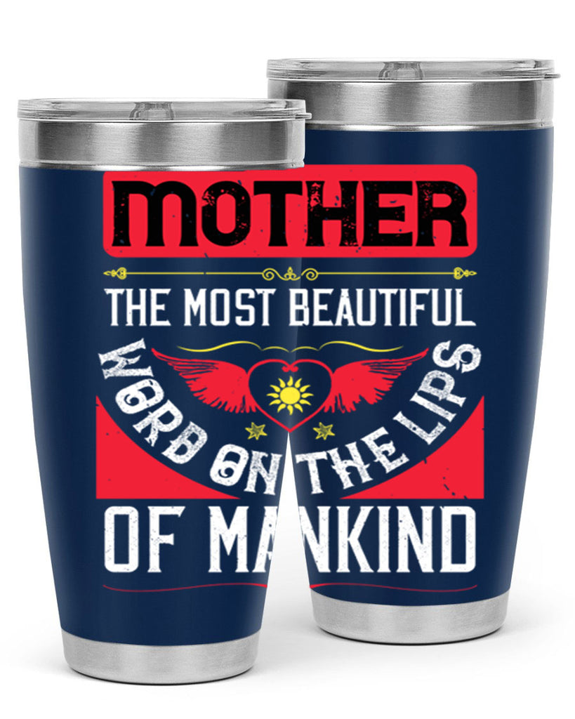 mother the most beautiful 59#- mothers day- Tumbler