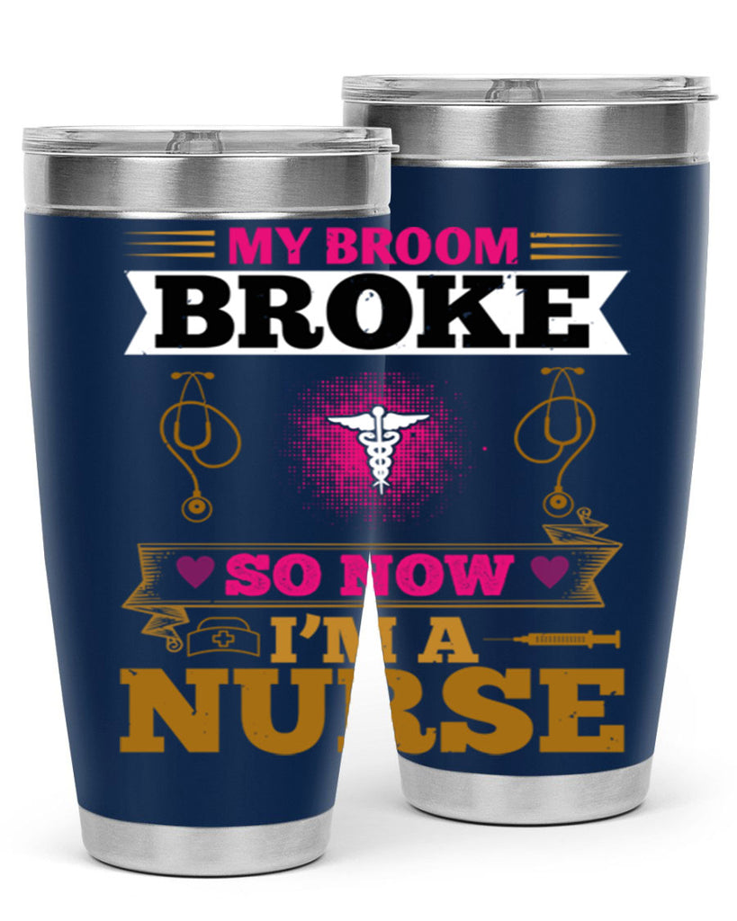 my broombroke so now Style 292#- nurse- tumbler
