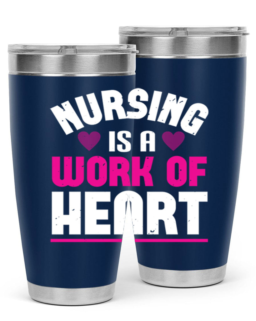 nursing is a work of heart Style 261#- nurse- tumbler