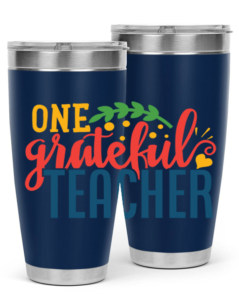 one grateful teacher Style 167#- teacher- tumbler