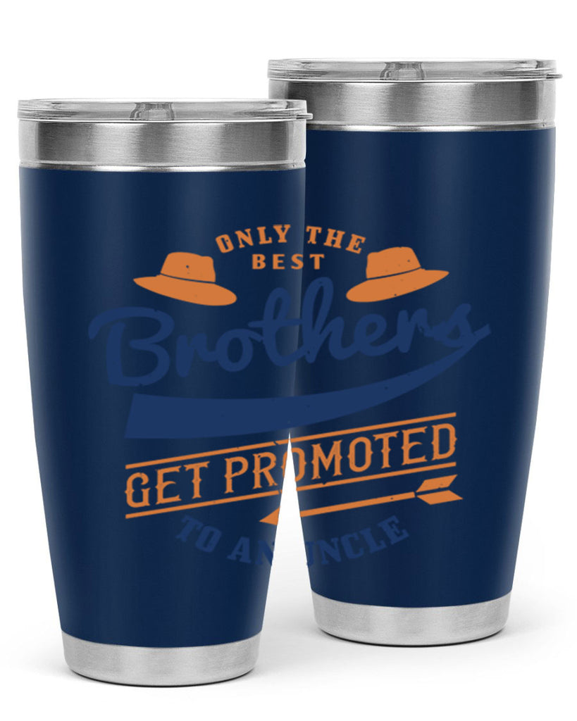 only the best brothers 171#- fathers day- Tumbler