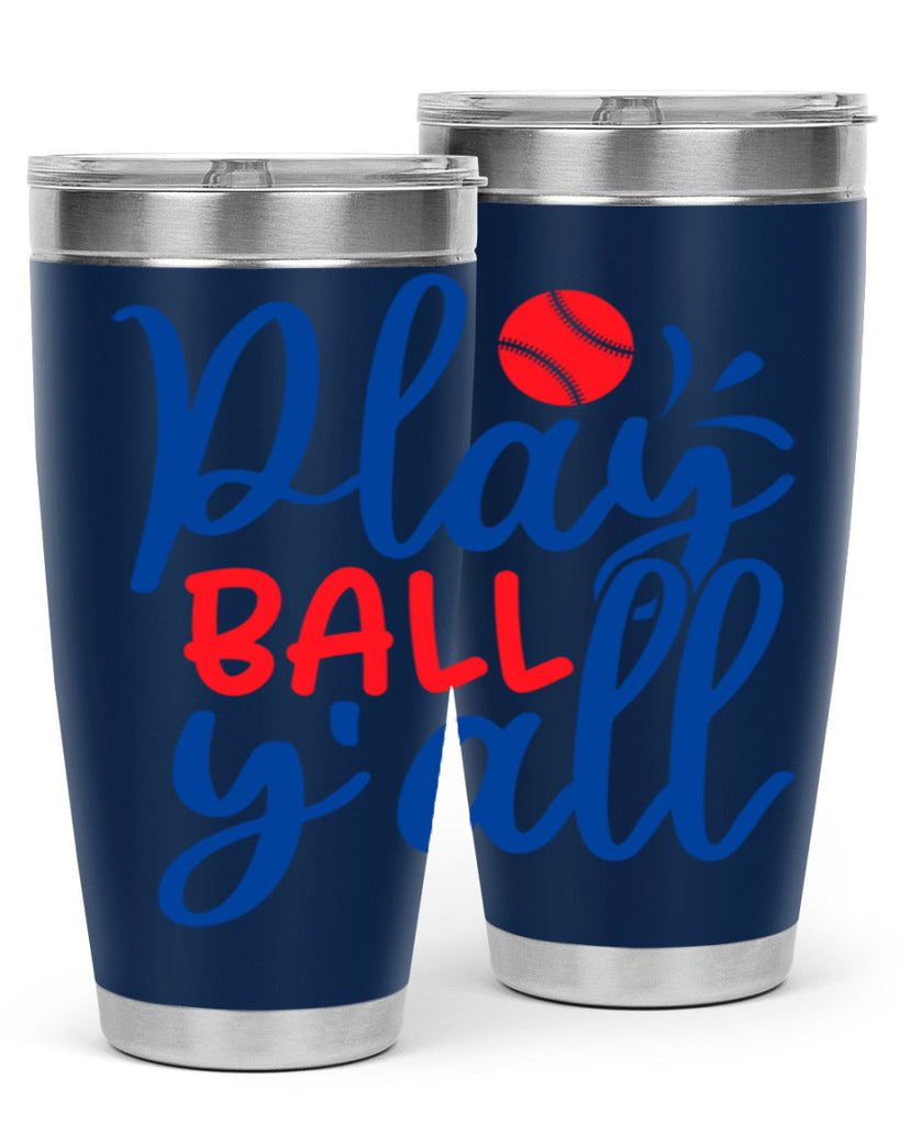 play ball yall 2033#- baseball- Tumbler