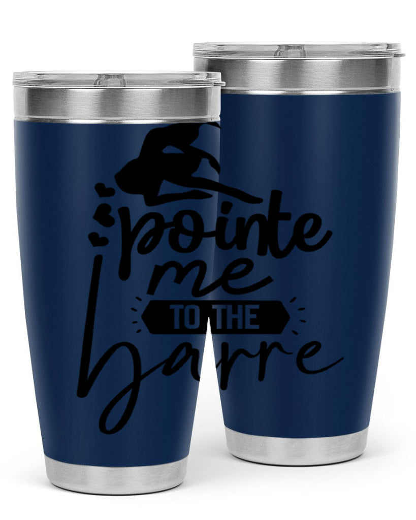 pointe me to the barre 69#- ballet- Tumbler