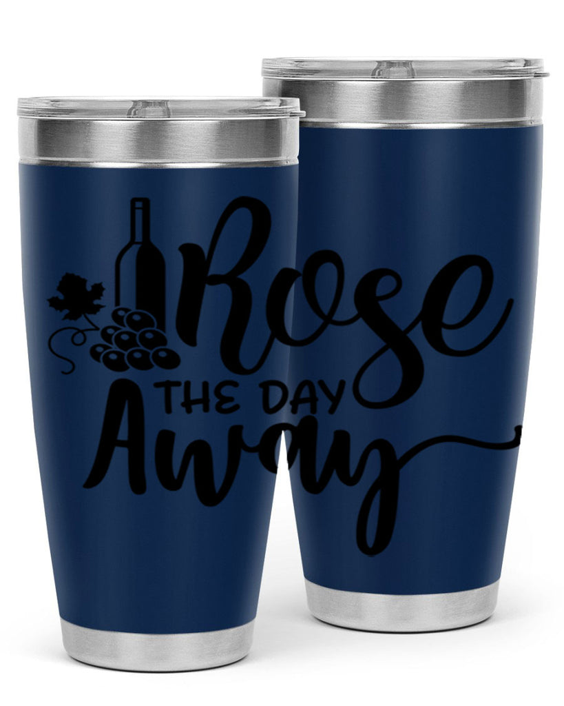 rose the day away 172#- wine- Tumbler